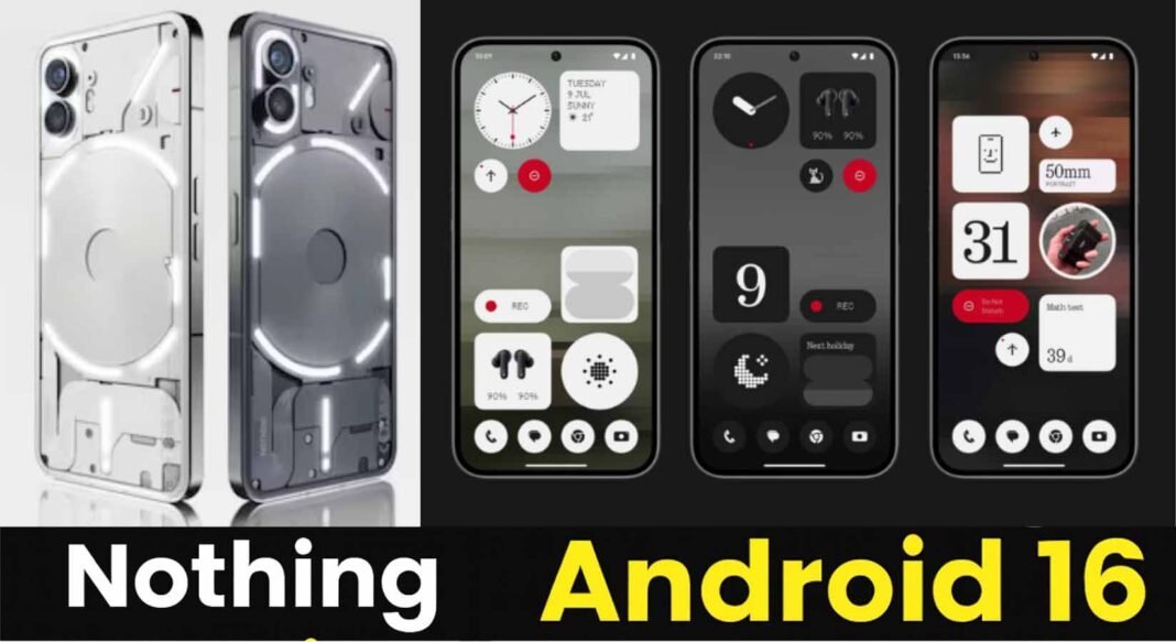 Nothing Phone 3a Android 16 beta update showing new interface and camera design.